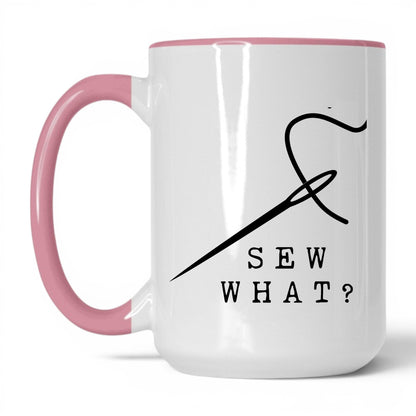 Sew What Coffee Mug