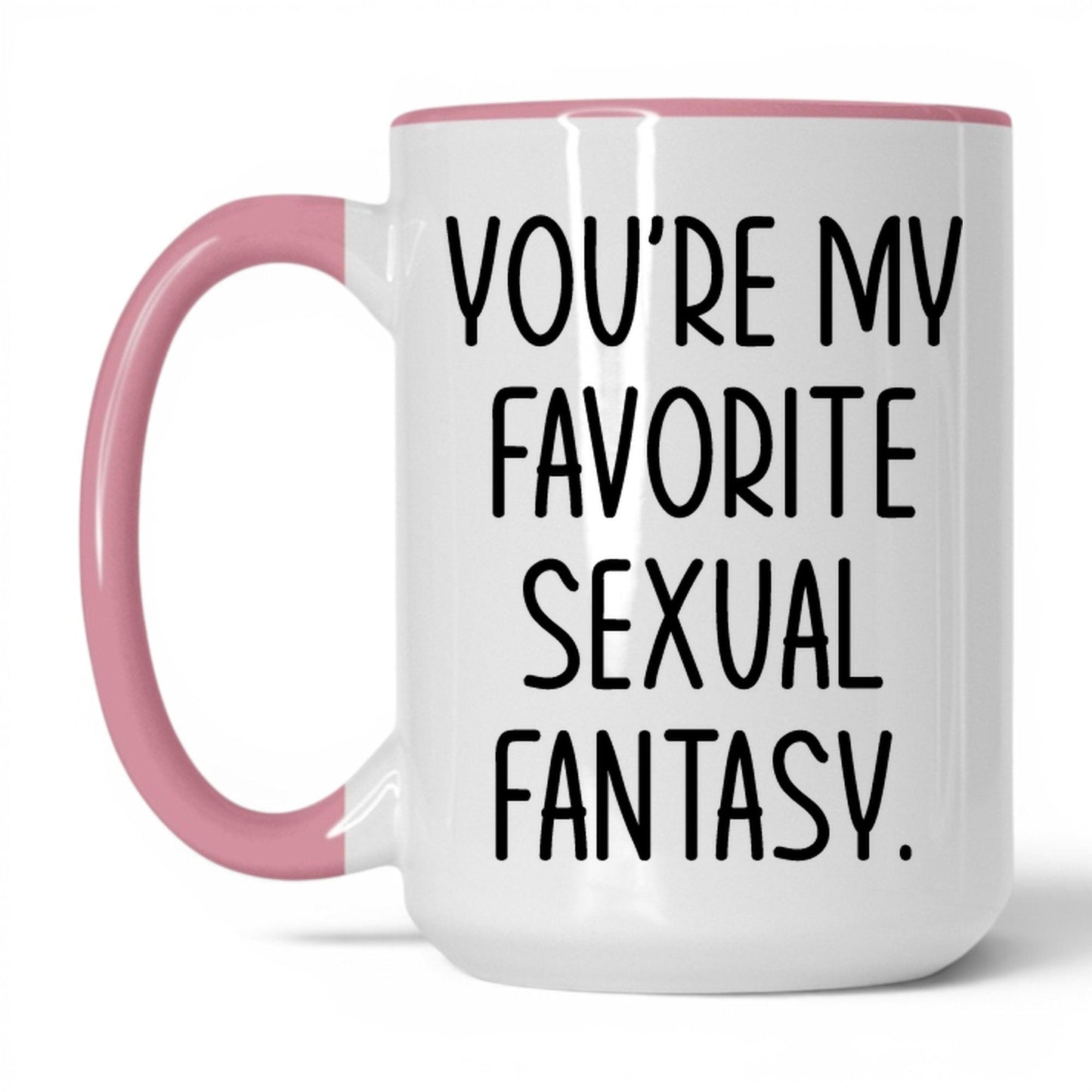 You're My Favorite Fantasy Mug – 15oz White/Pink Mug