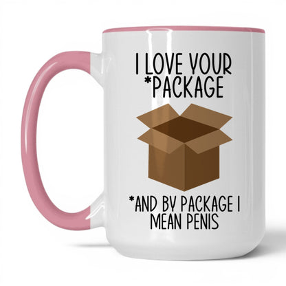 I Love Your Package Mug – 15oz White/Pink Mug