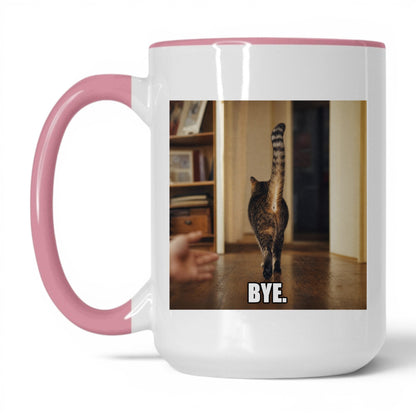 Bye Sarcastic Cat Coffee Mug