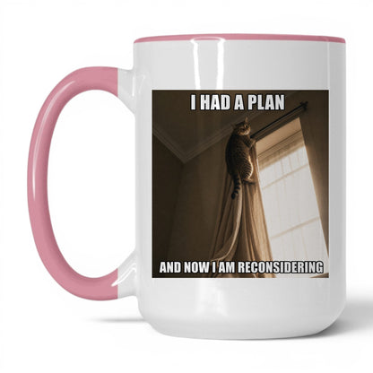 Had a Plan Reconsidering Cat Coffee Mug