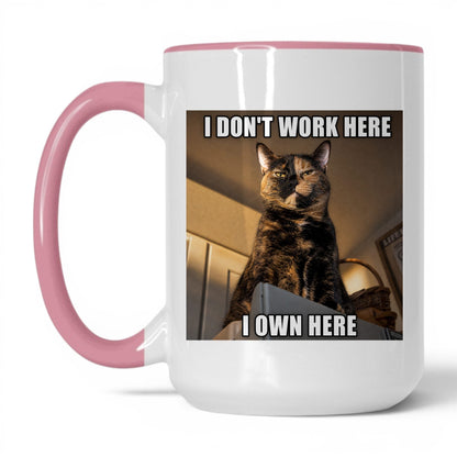 I Don't Work Here Cat Coffee Mug