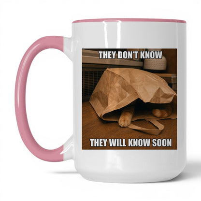 They Will Know Soon Cat Coffee Mug