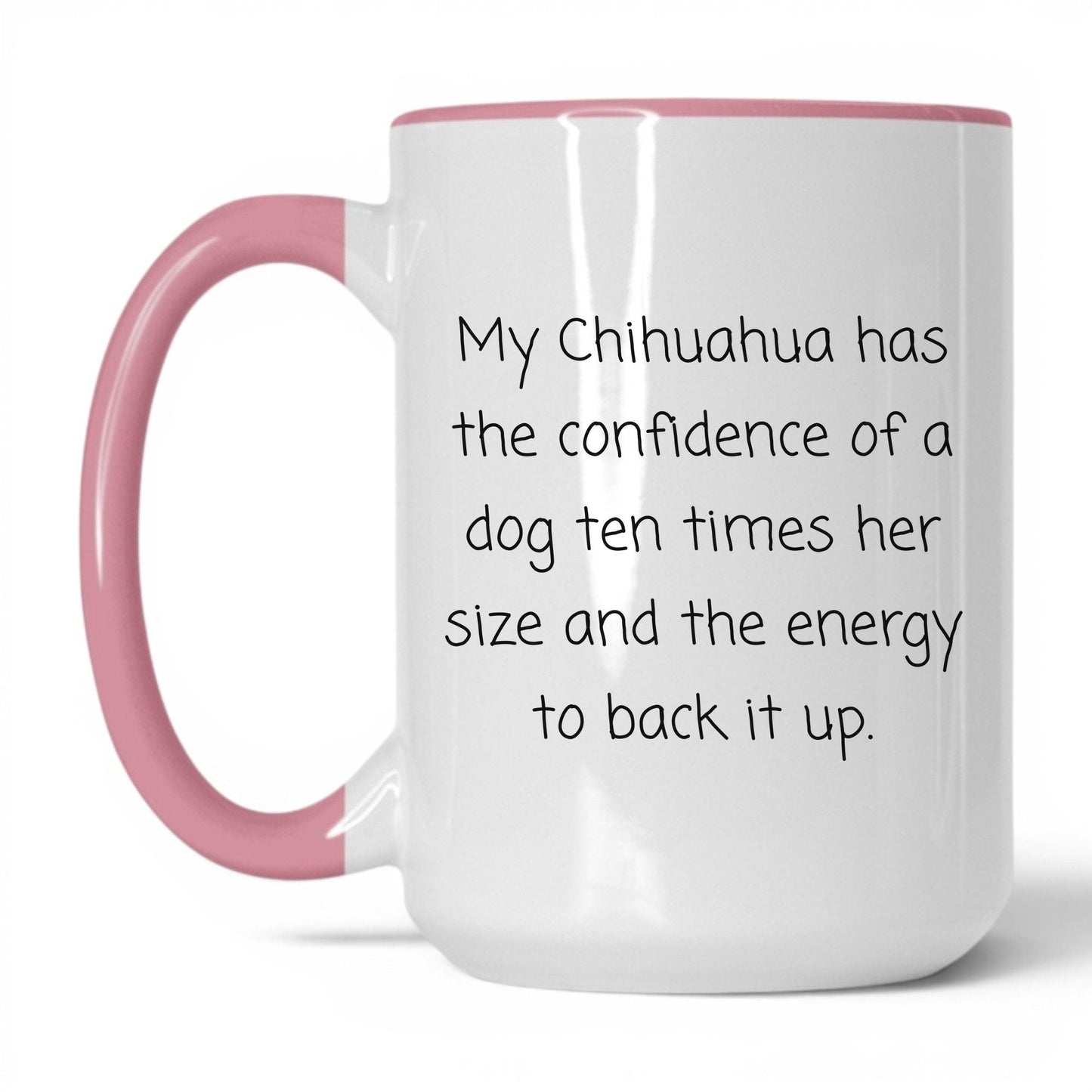 Chihuahua Dog Mom Mug – 15oz White/Pink Mug