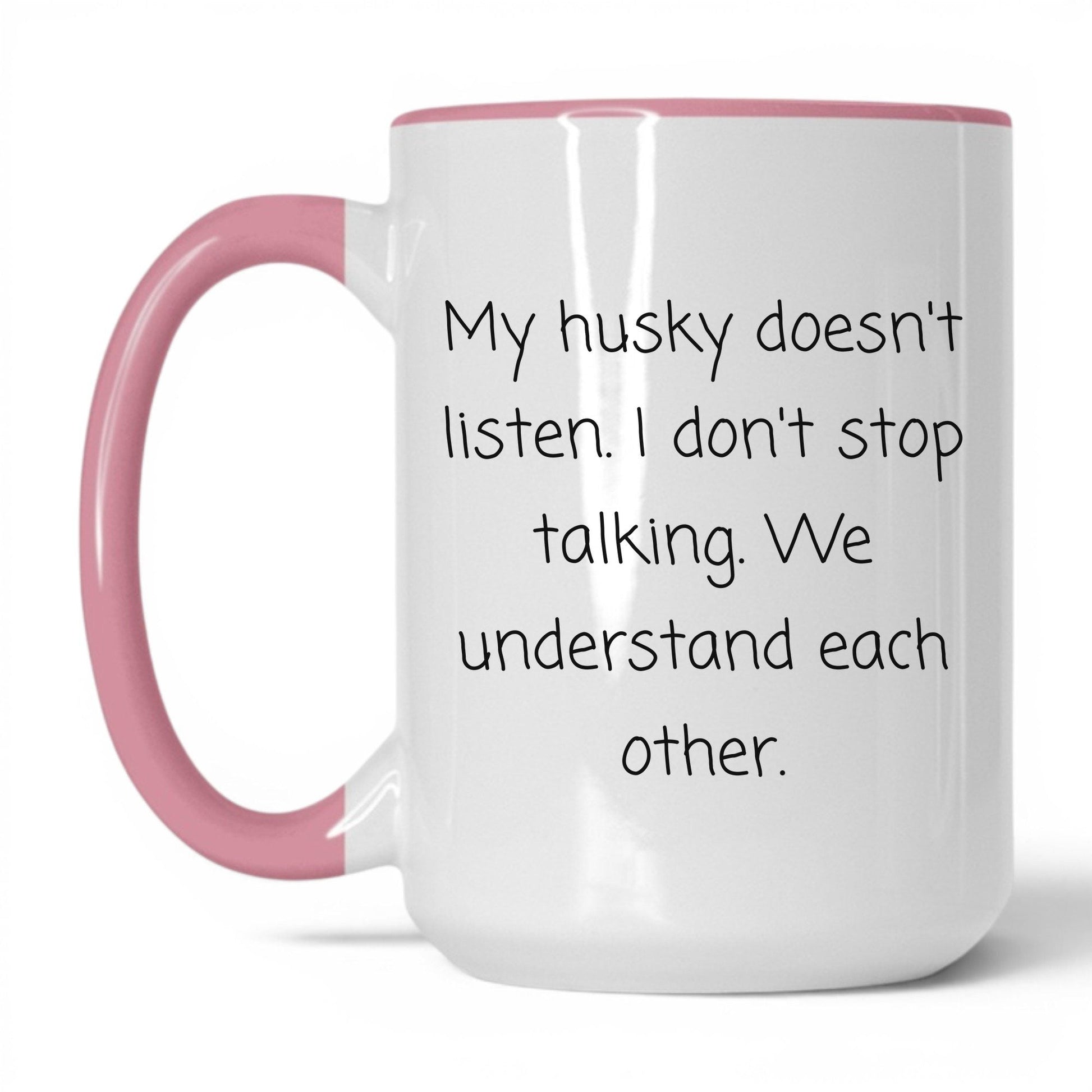 Stubborn Husky Mug – 15oz White/Pink Mug