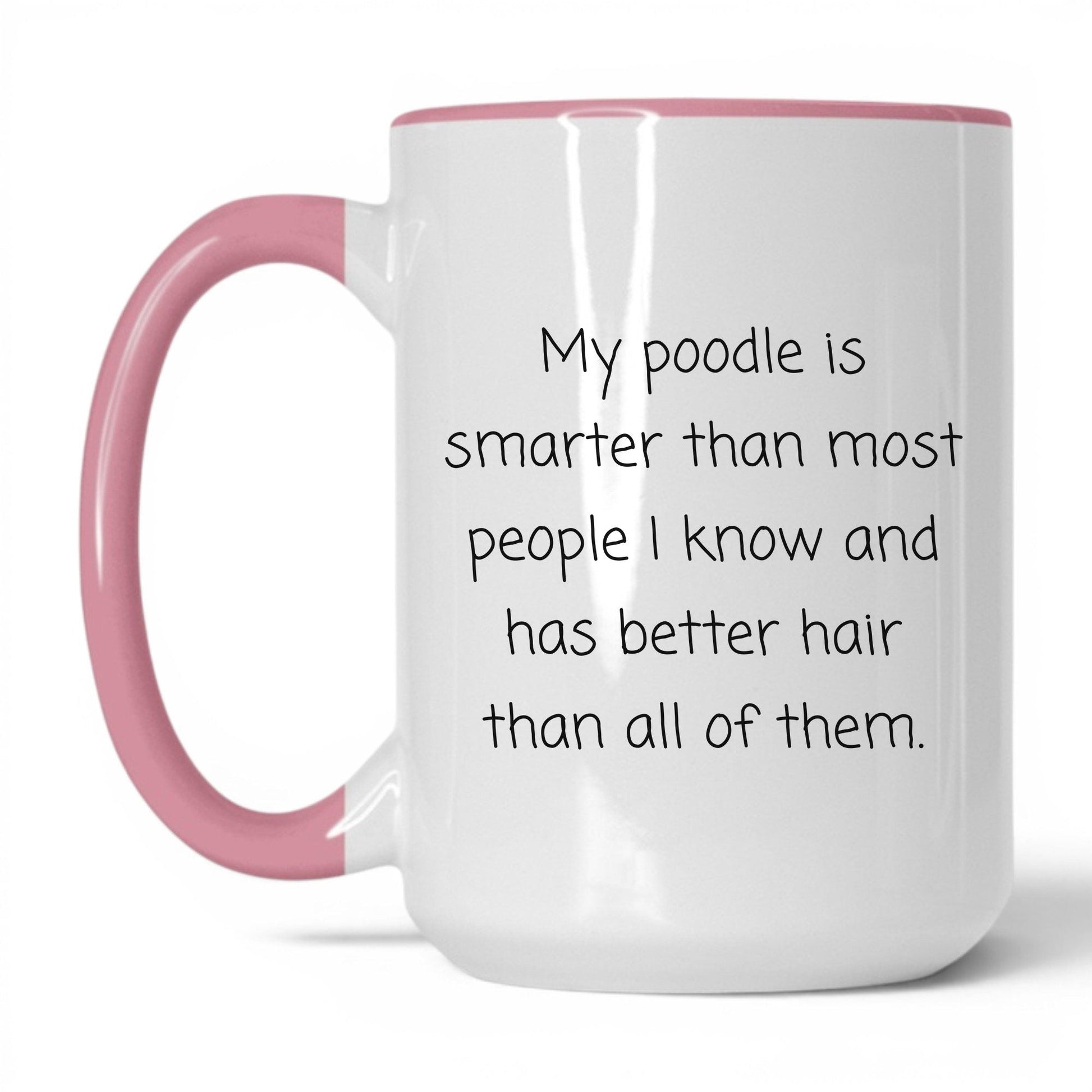 Poodle Dog Mom Mug – 15oz White/Pink Mug