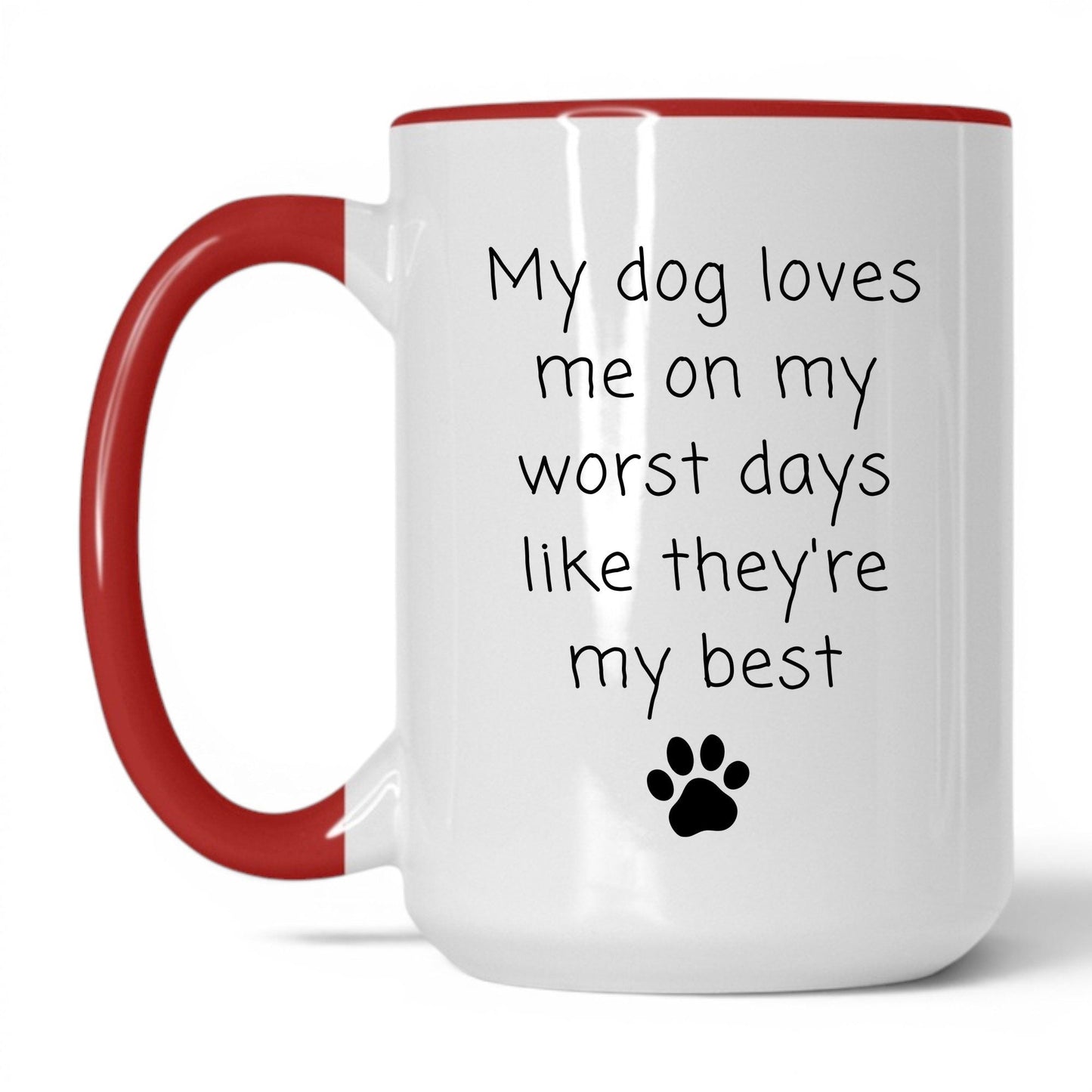 Loves Me on My Worst Days Mug – 15oz White/Red Mug