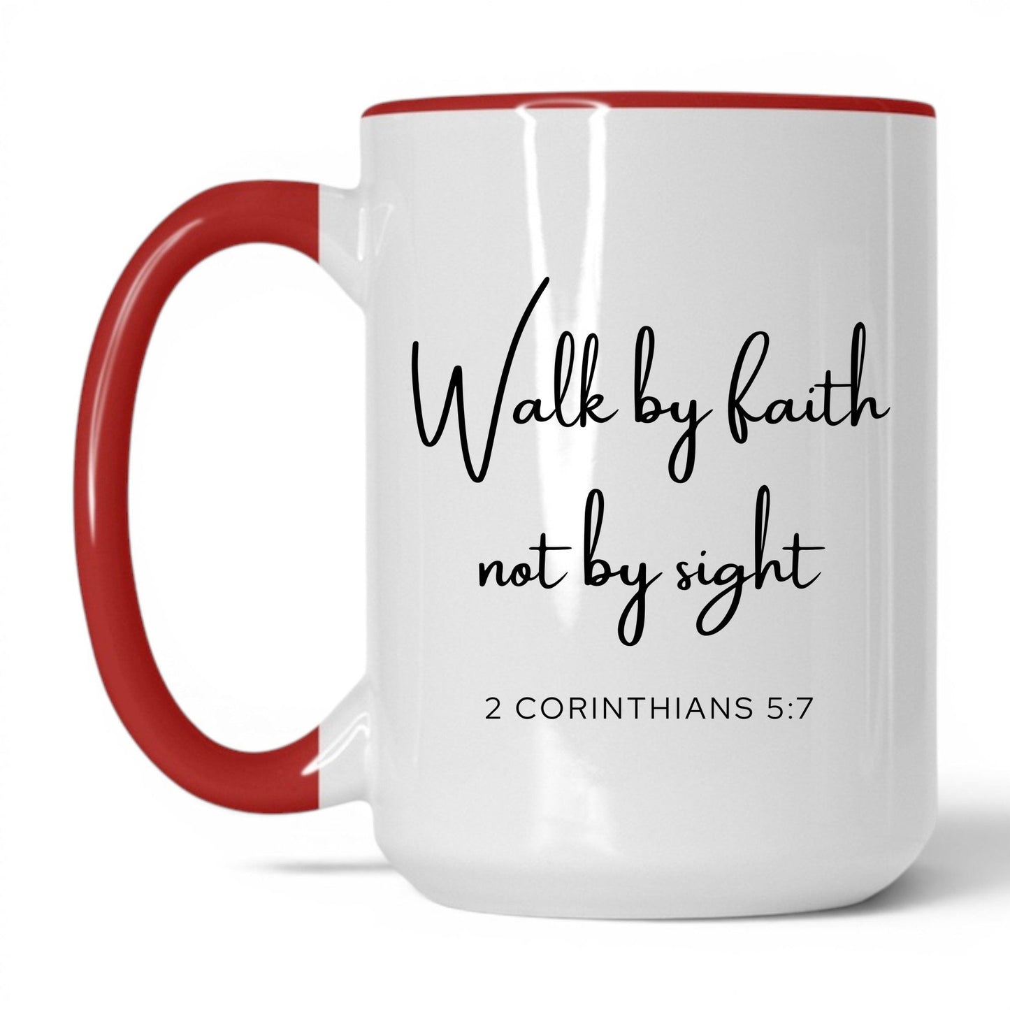 Walk by Faith Not by Sight Mug – 15oz White/Red Mug