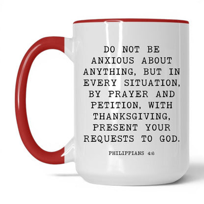 Do Not Be Anxious Mug – 15oz White/Red Mug
