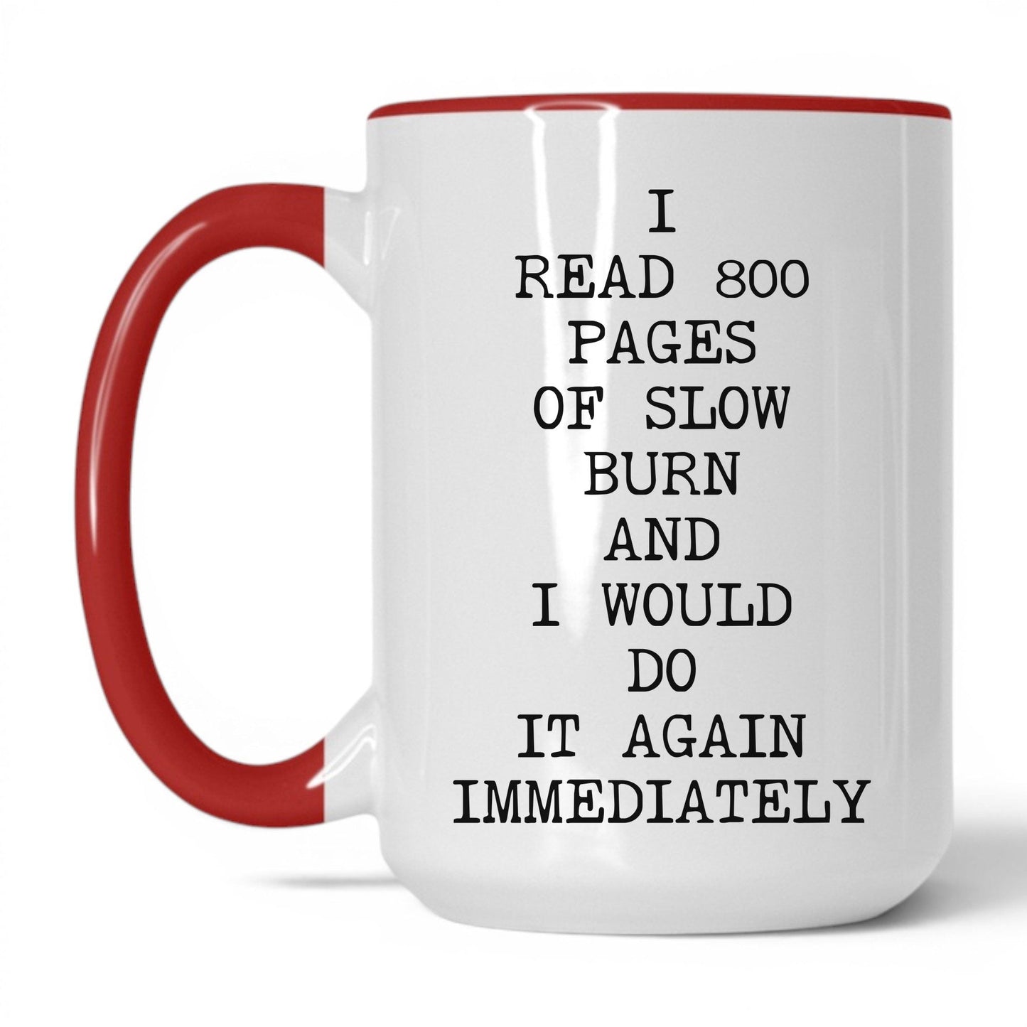 800 Pages of Slow Burn Coffee Mug