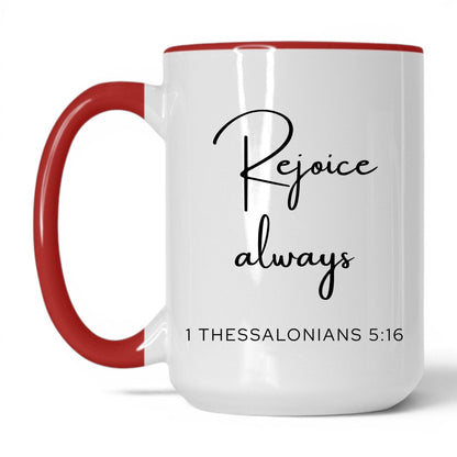 Rejoice Always Coffee Mug – 15oz White/Red Mug