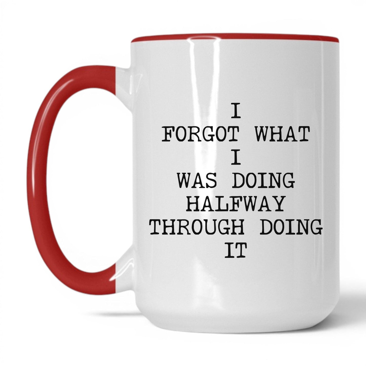 Forgot What I Was Doing Coffee Mug