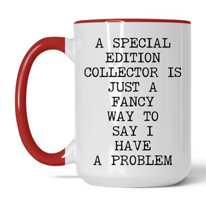 Special Edition Problem Coffee Mug