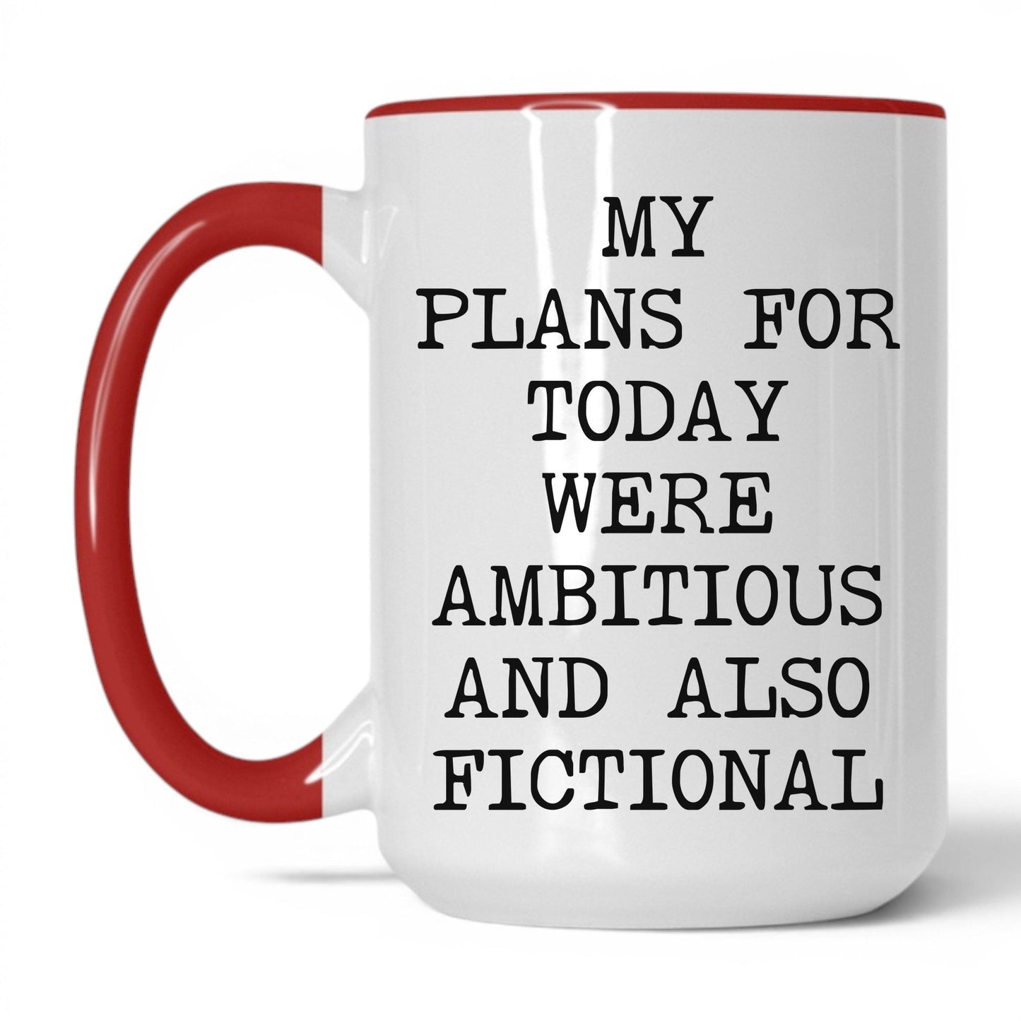 My Plans Were Fictional Coffee Mug