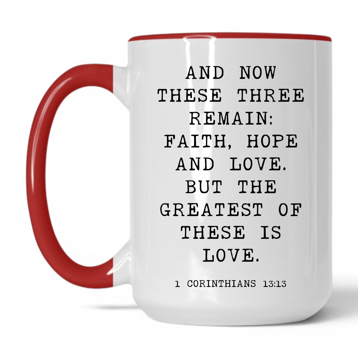 Faith Hope and Love Mug – 15oz White/Red Mug