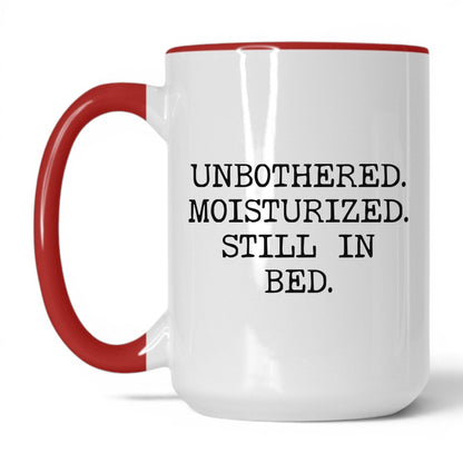 Unbothered Moisturized Coffee Mug