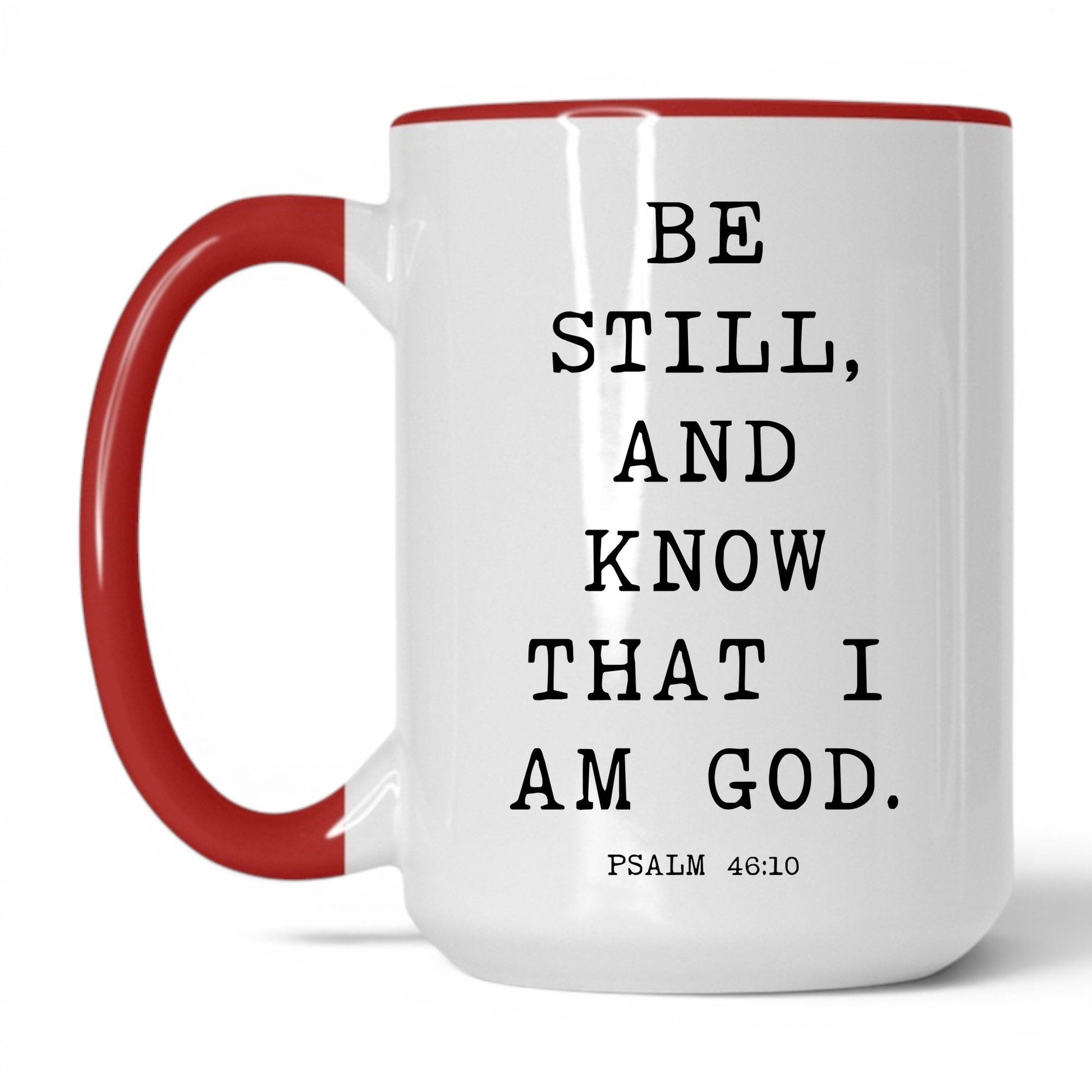 Be Still and Know Mug – 15oz White/Red Mug