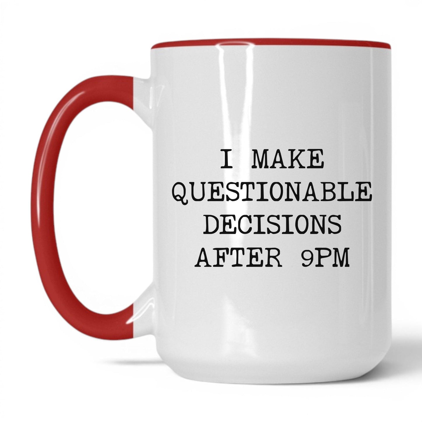 Questionable Decisions After 9PM Mug