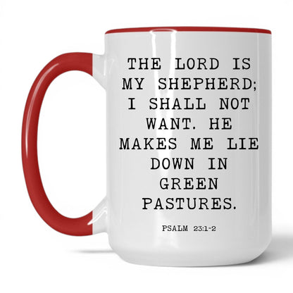 The Lord Is My Shepherd Mug – 15oz White/Red Mug