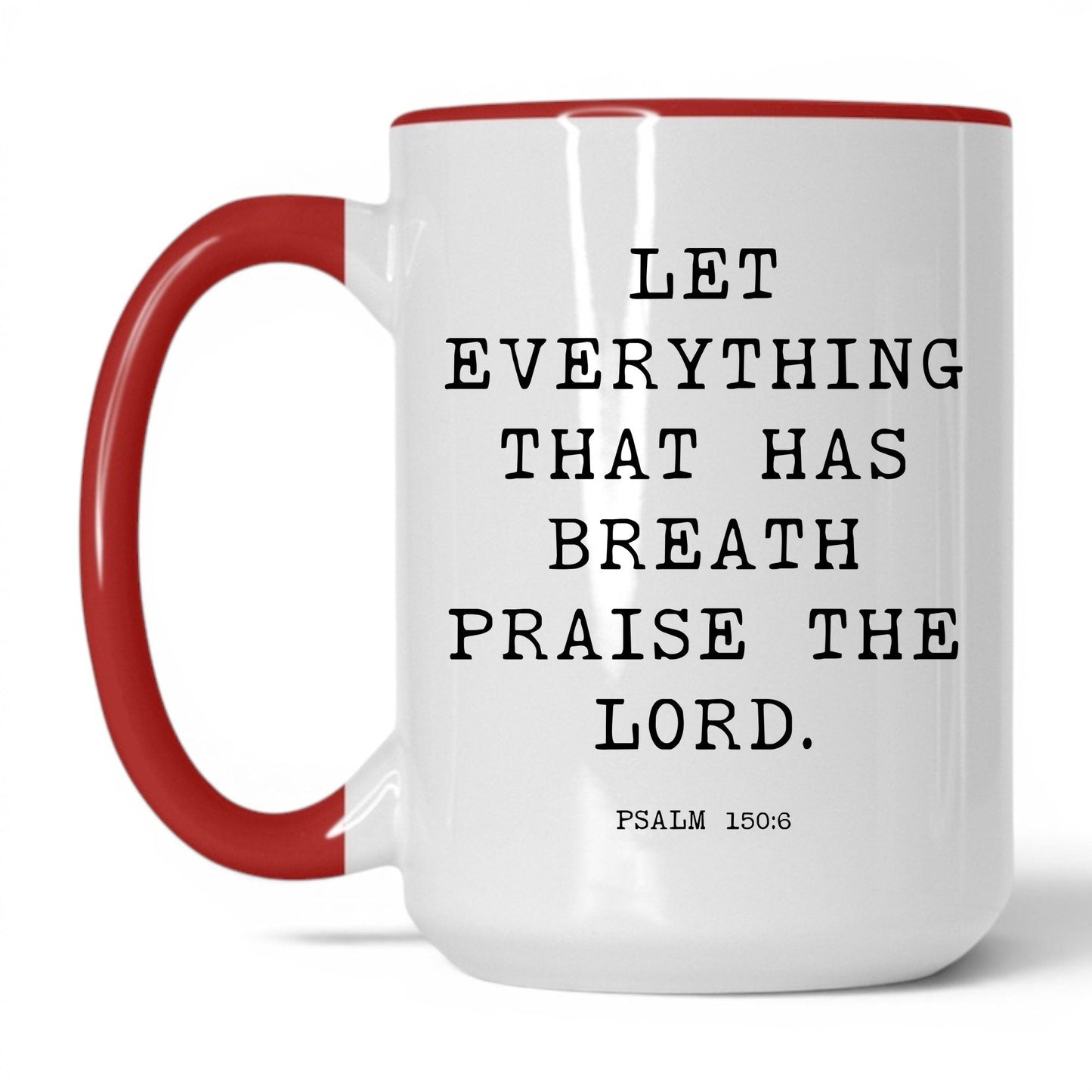 Praise the Lord Mug – 15oz White/Red Mug