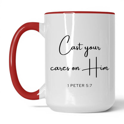 Cast Your Cares on Him Mug – 15oz White/Red Mug