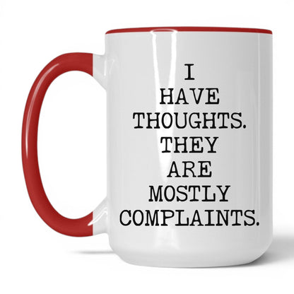 Thoughts Mostly Complaints Coffee Mug