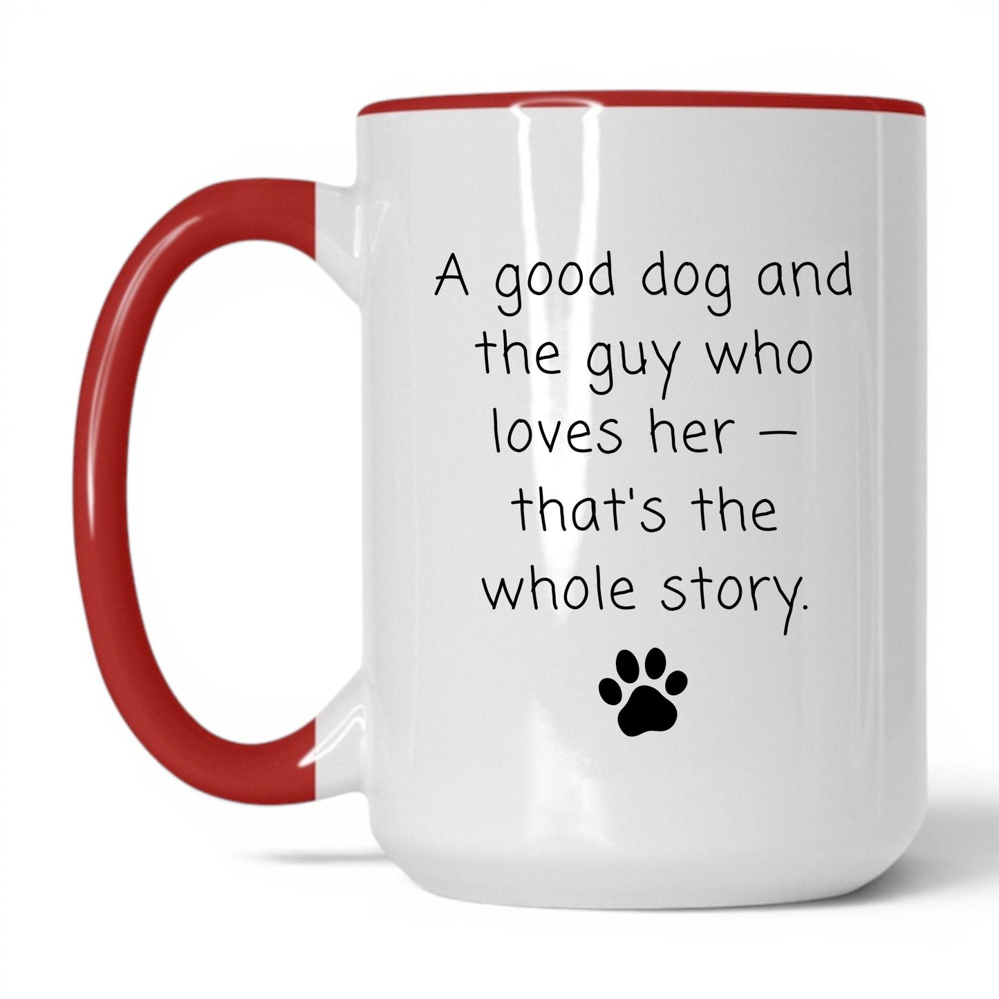 The Guy Who Loves Her Mug – 15oz White/Red Mug