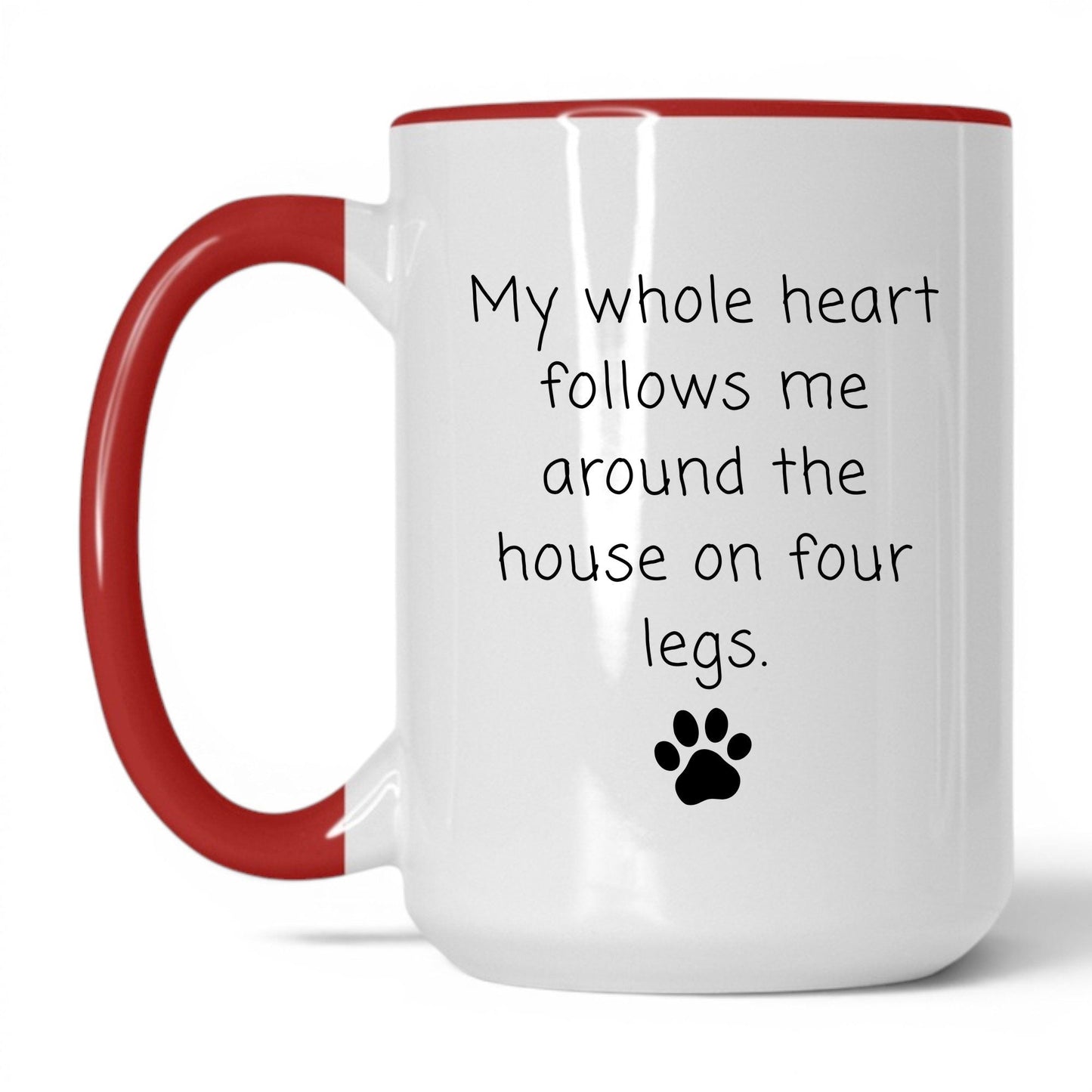 Follows Me on Four Legs Mug – 15oz White/Red Mug