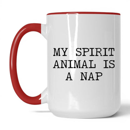 My Spirit Animal Is a Nap Coffee Mug
