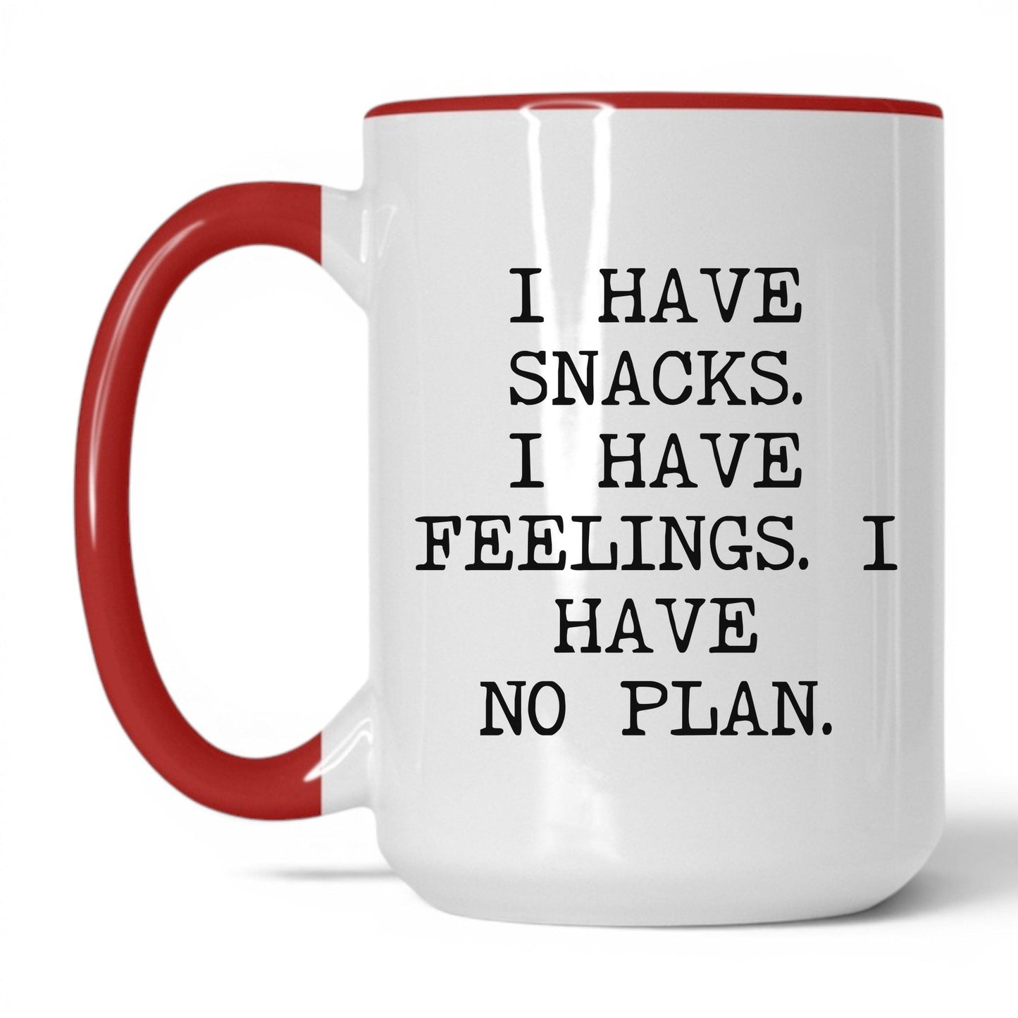 Snacks Feelings No Plan Coffee Mug