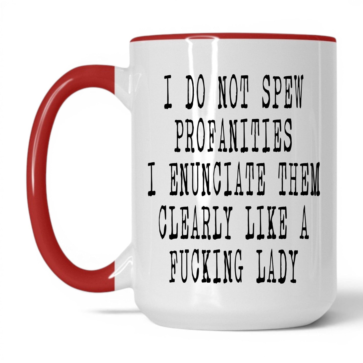 Spicy Profanities Like a Lady Mug – 15oz White/Red Mug