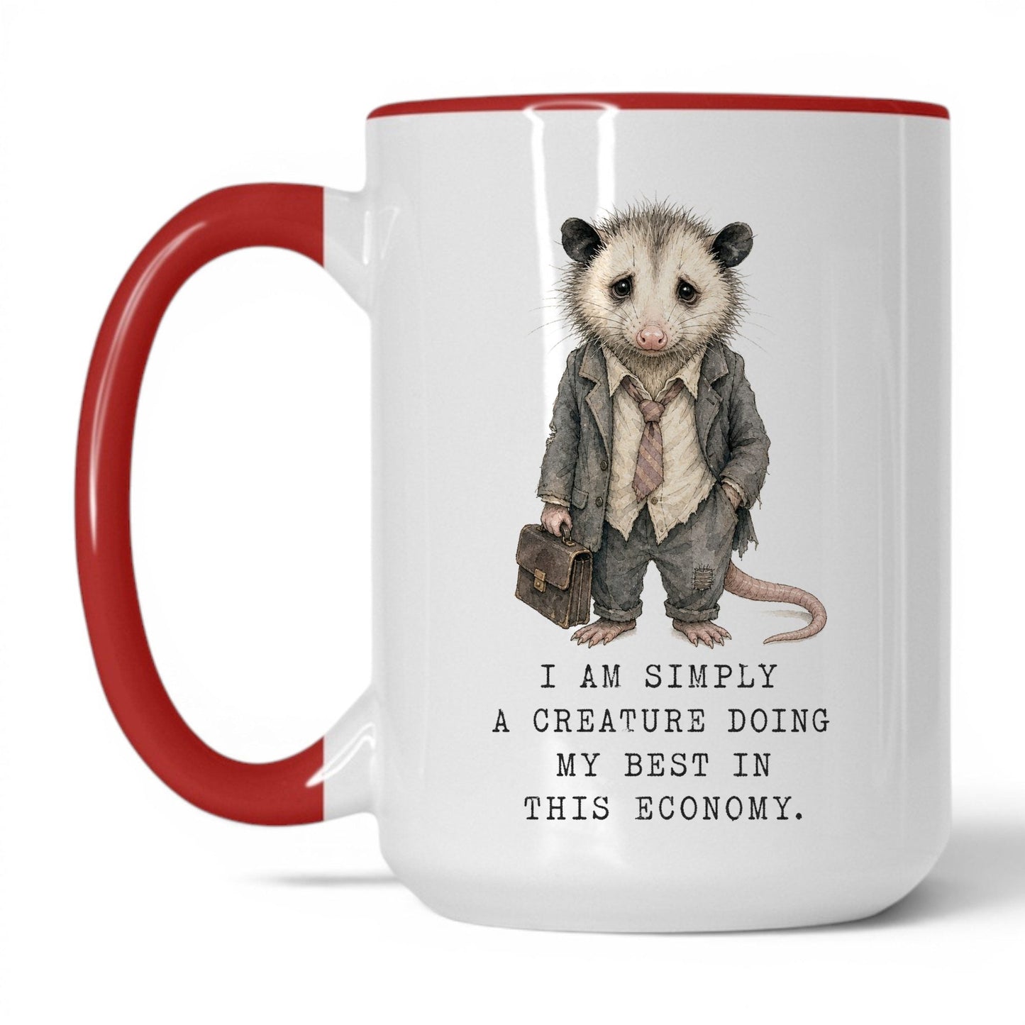 In This Economy Opossum Mug – 15oz Red Mug