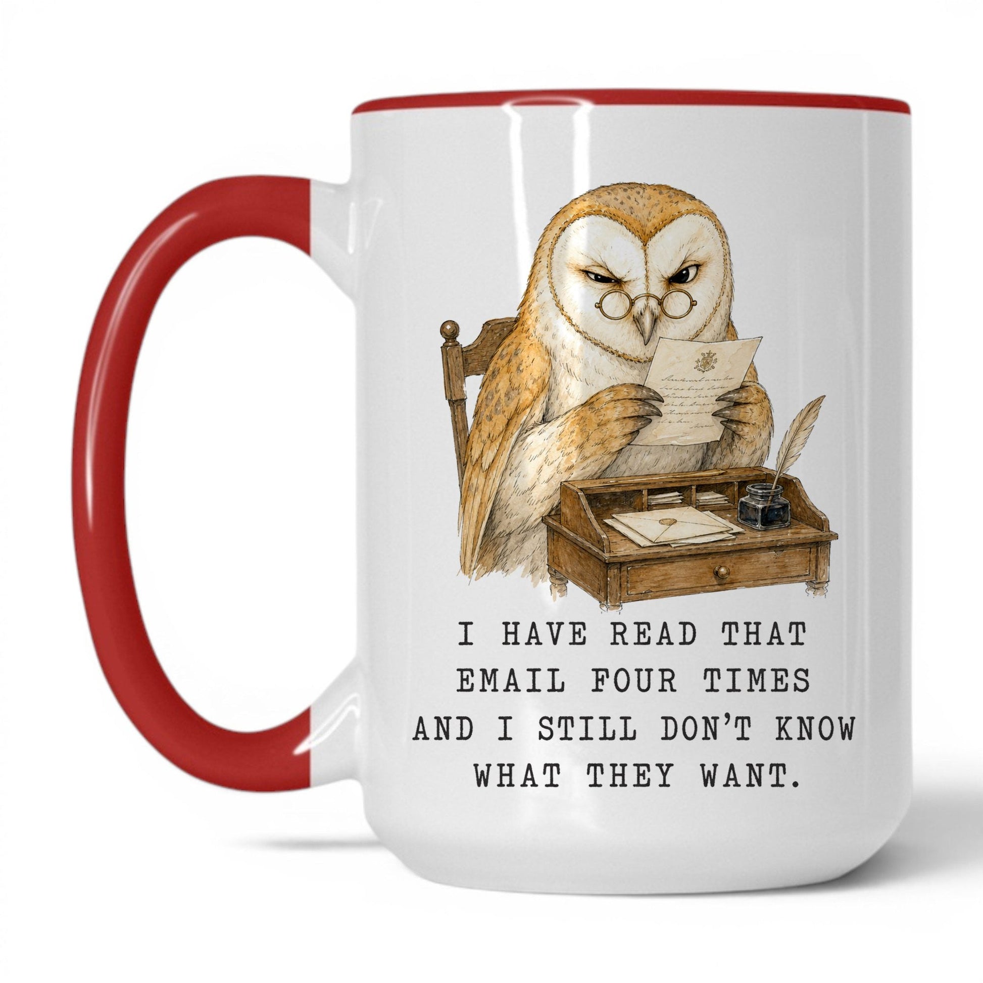 Read That Email Four Times Owl Mug – 15oz White Red Mug