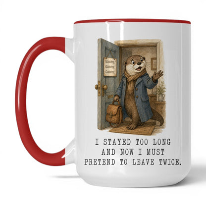 Pretend to Leave Twice Otter Mug – 15oz White Red Mug