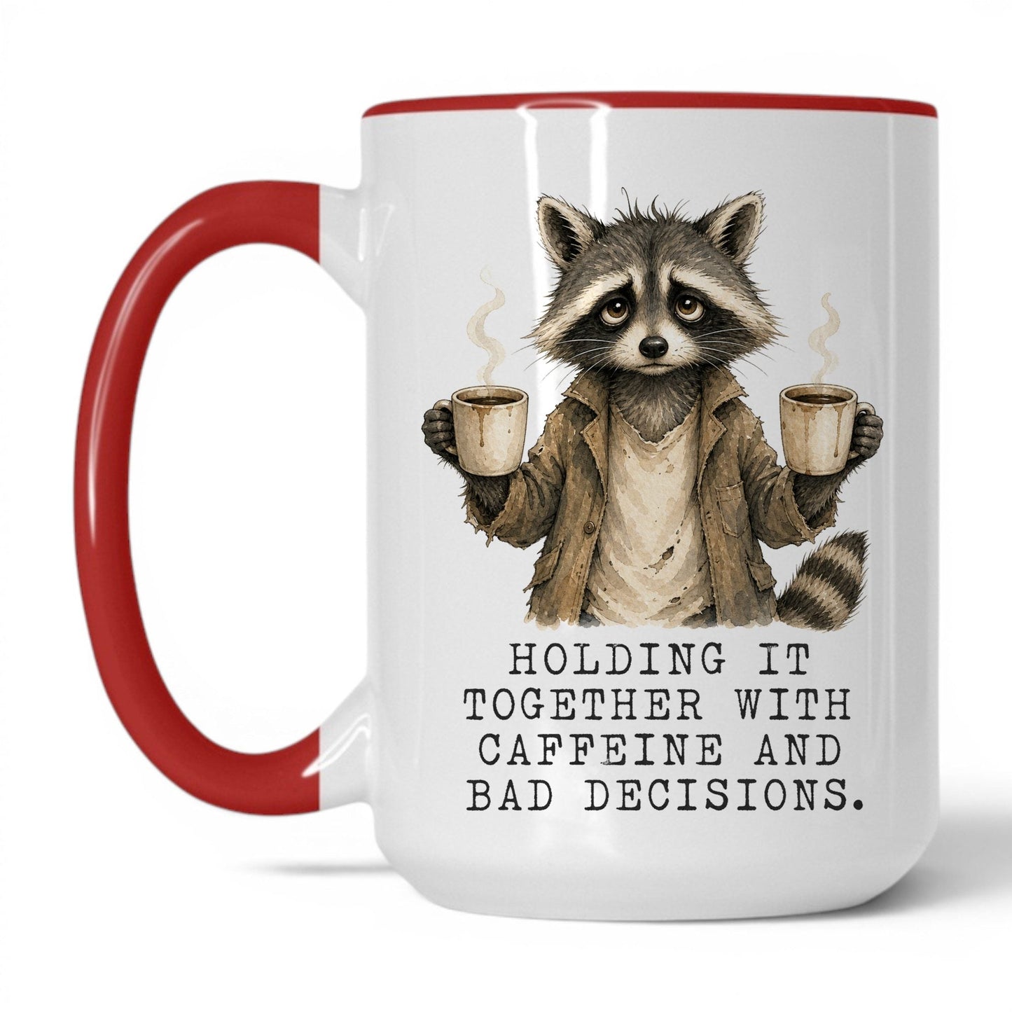 Caffeine and Bad Decisions Raccoon Mug – 15oz White Red Mug