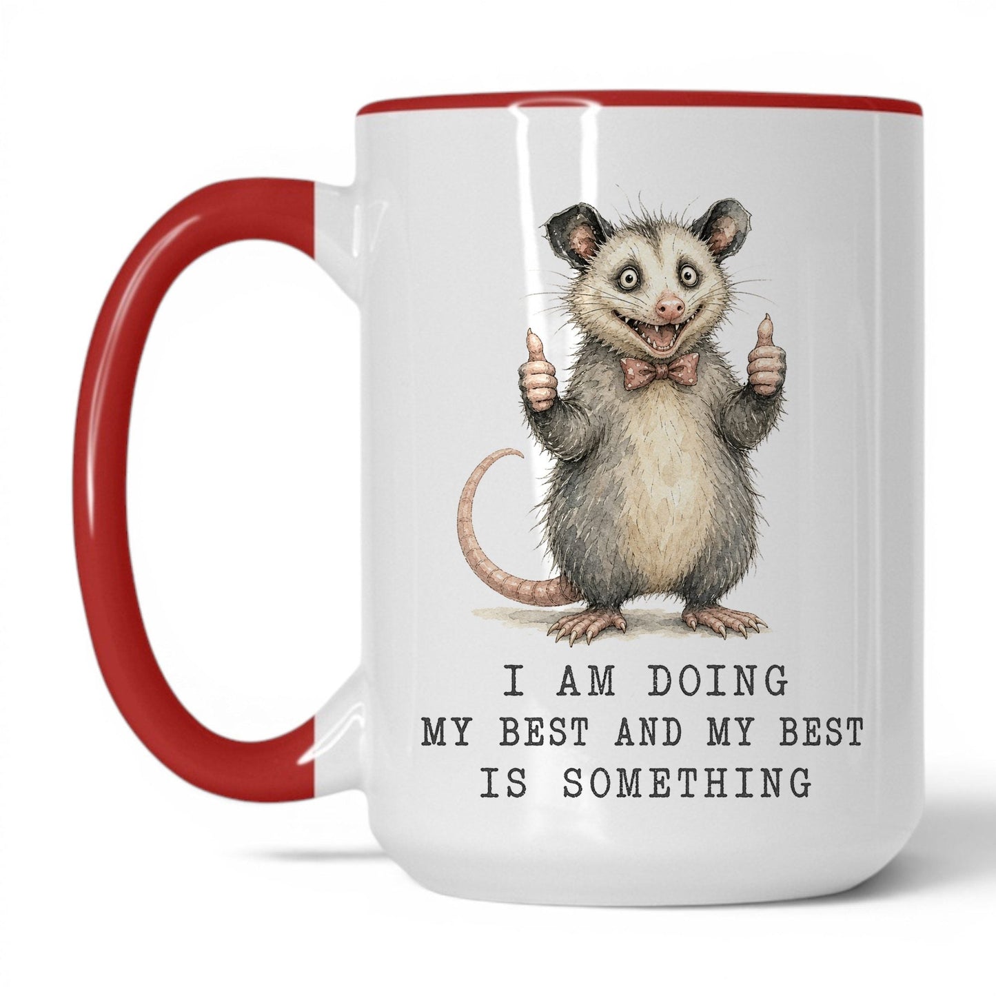 Doing My Best Opossum Mug – 15oz White Red Mug
