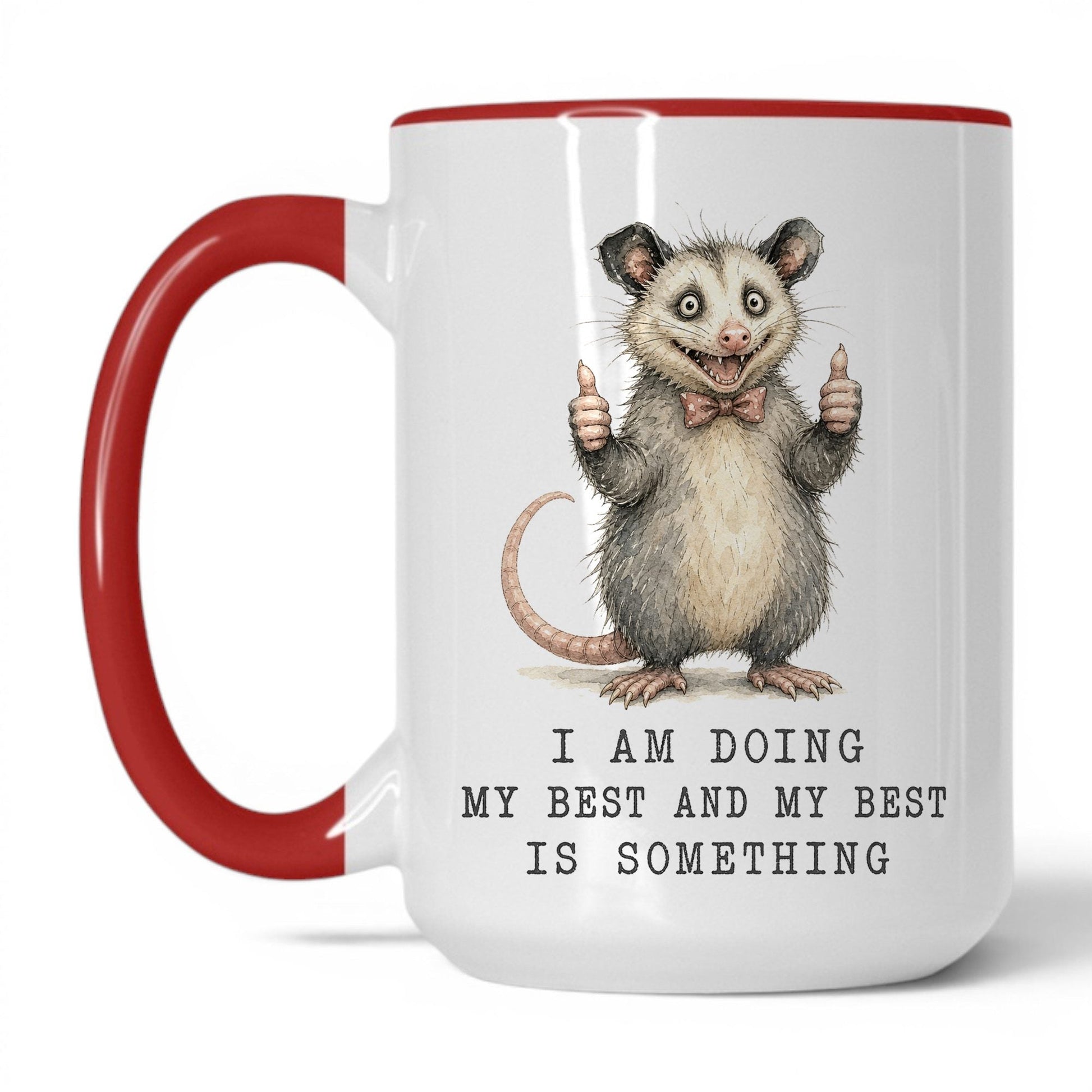Doing My Best Opossum Mug – 15oz White Red Mug