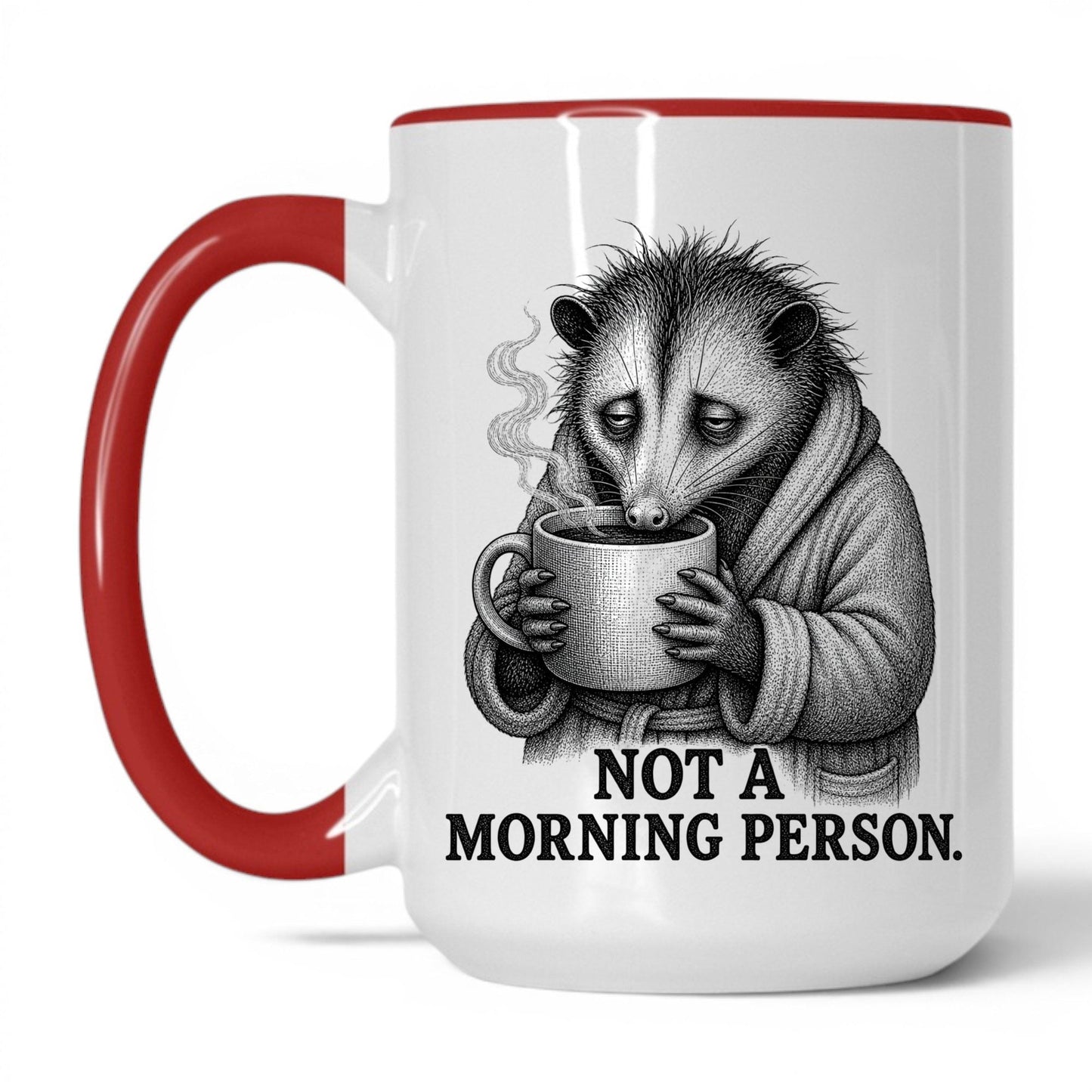Not a Morning Person Opossum Coffee Mug
