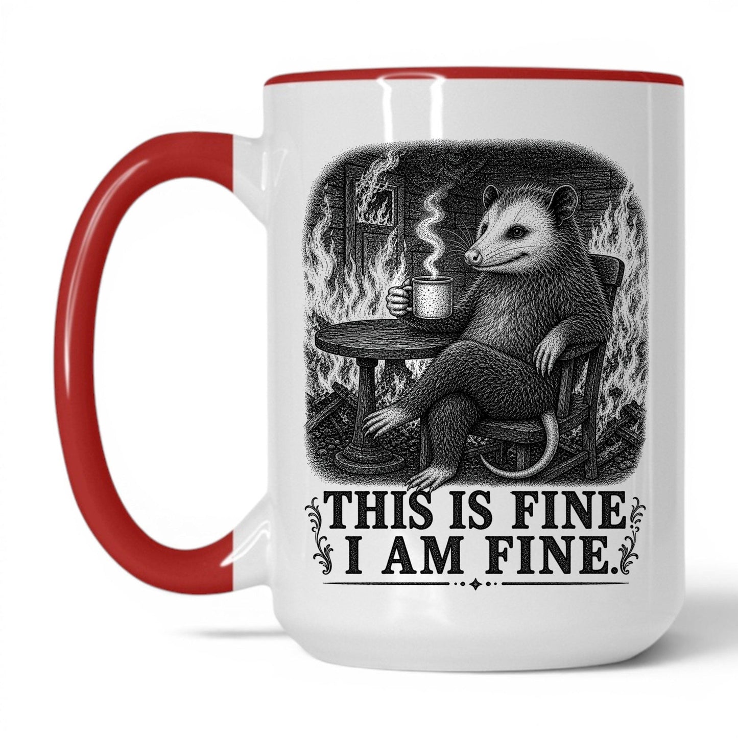 This Is Fine I Am Fine Opossum Mug