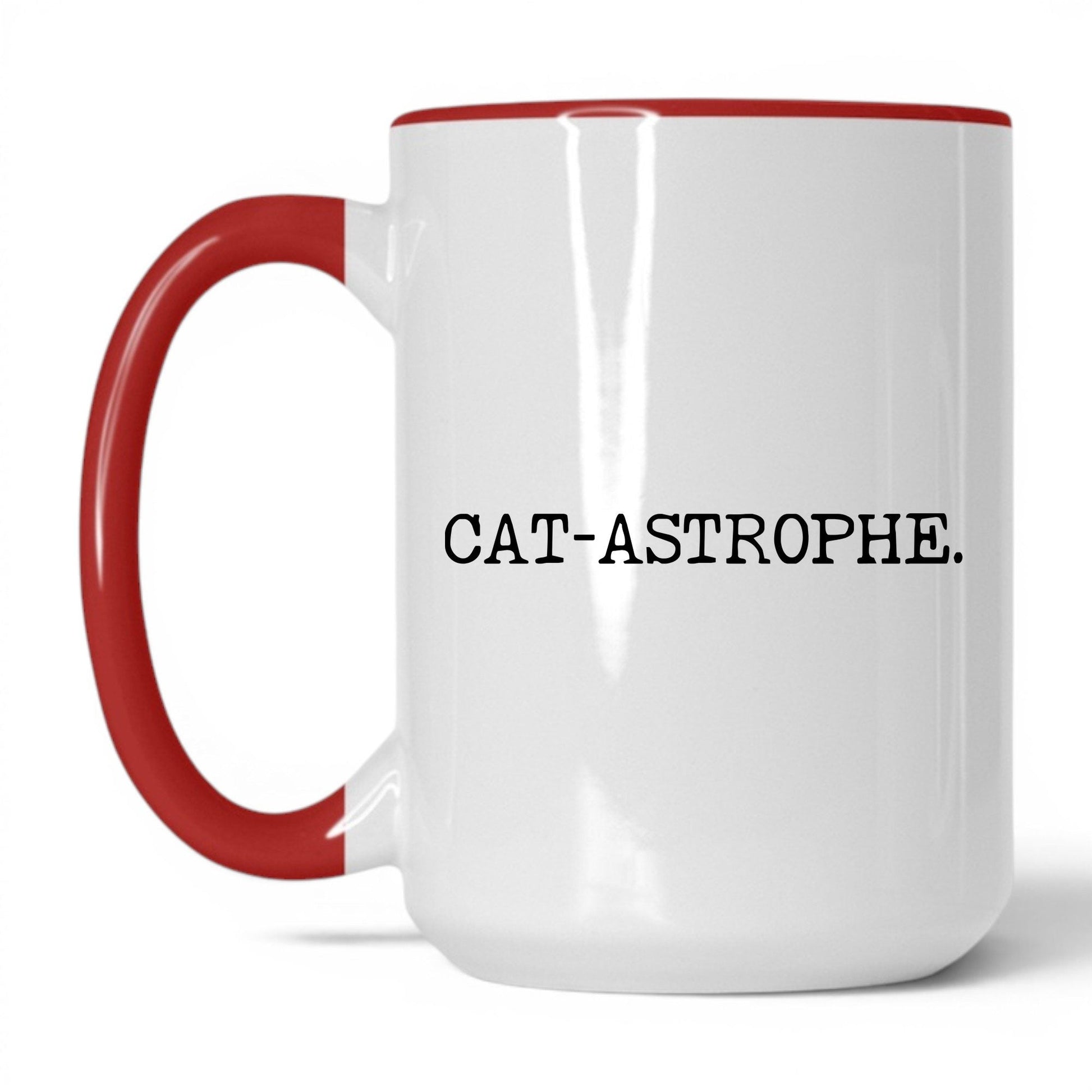 Cat-astrophe 15oz white and red coffee mug