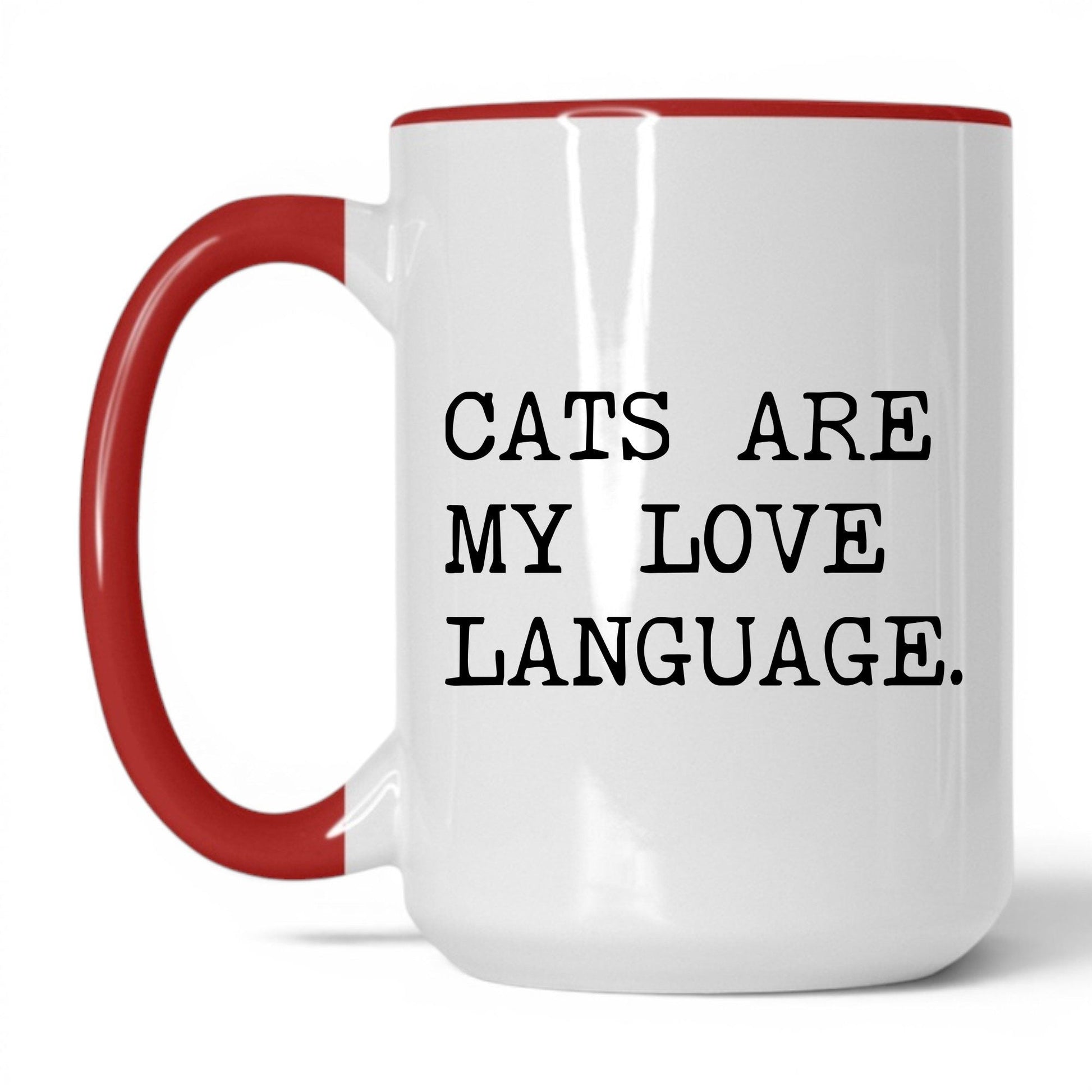 Cats Are My Love Language 15oz white and red coffee mug