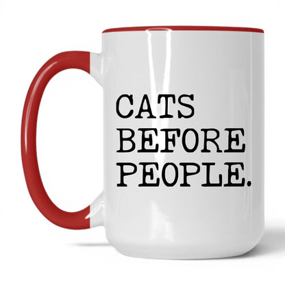 Cats Before People 15oz white and red coffee mug
