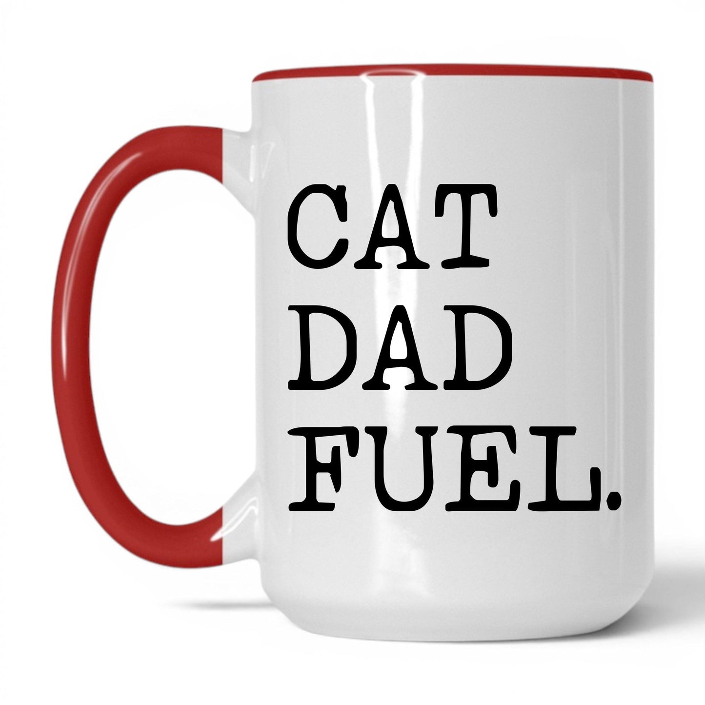 Cat Dad Fuel 15oz white and red coffee mug