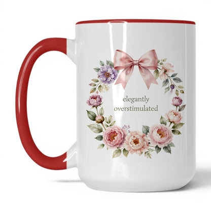 Elegantly Overstimulated Coffee Mug