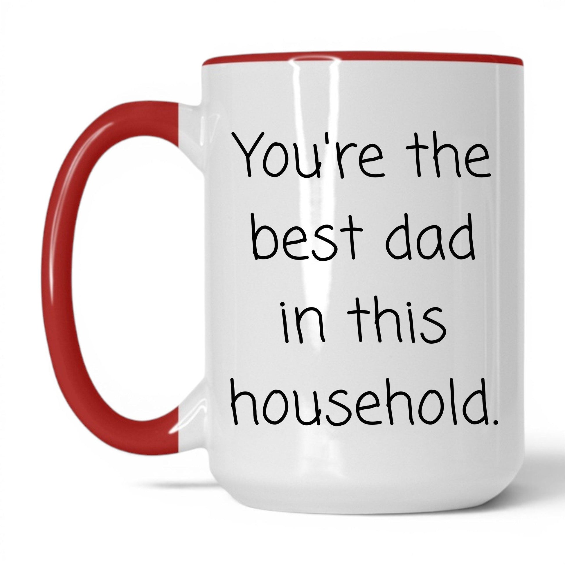 Best Dad in This Household Mug – 15oz White/Red Mug