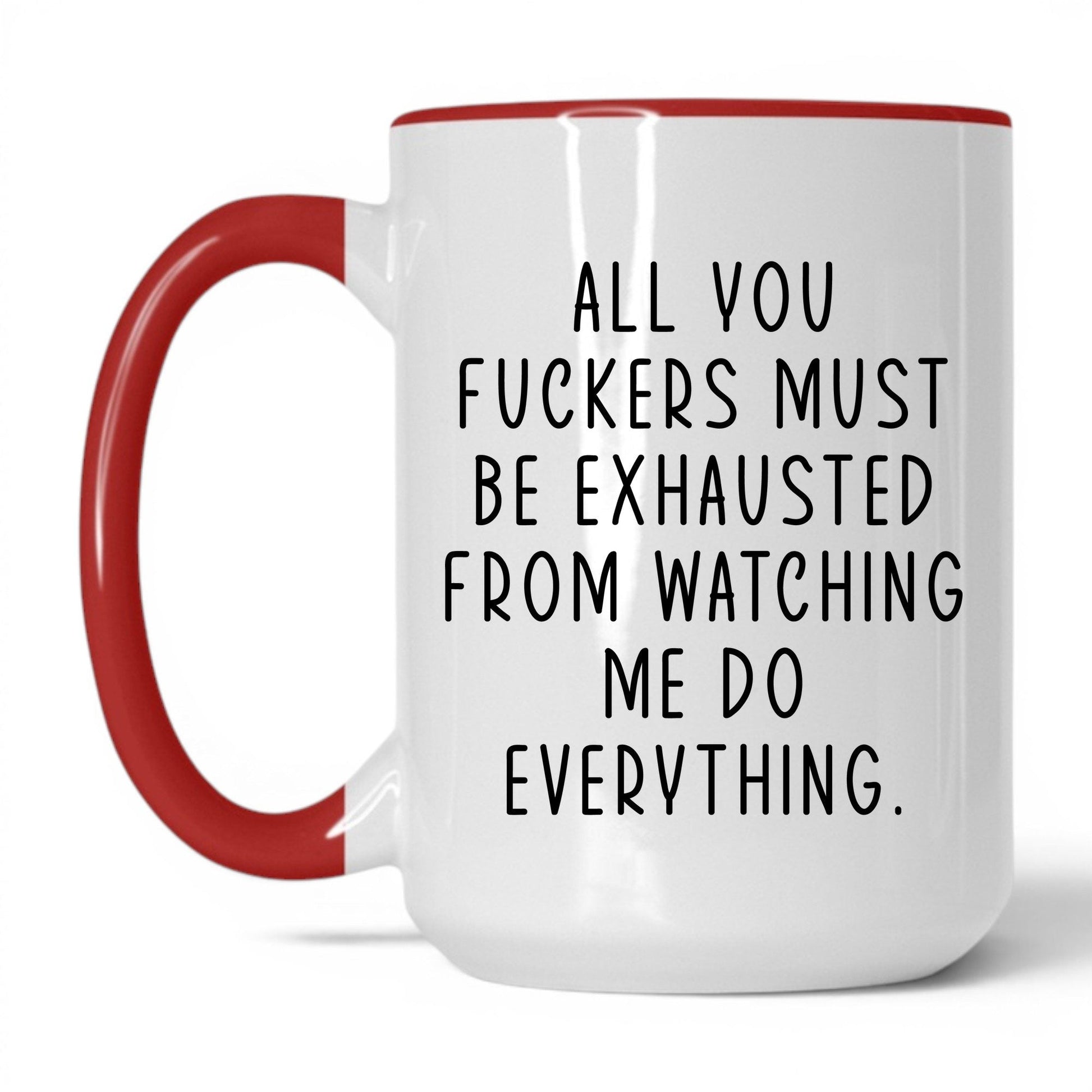 All You F*ckers Mug – 15oz White/Red Mug