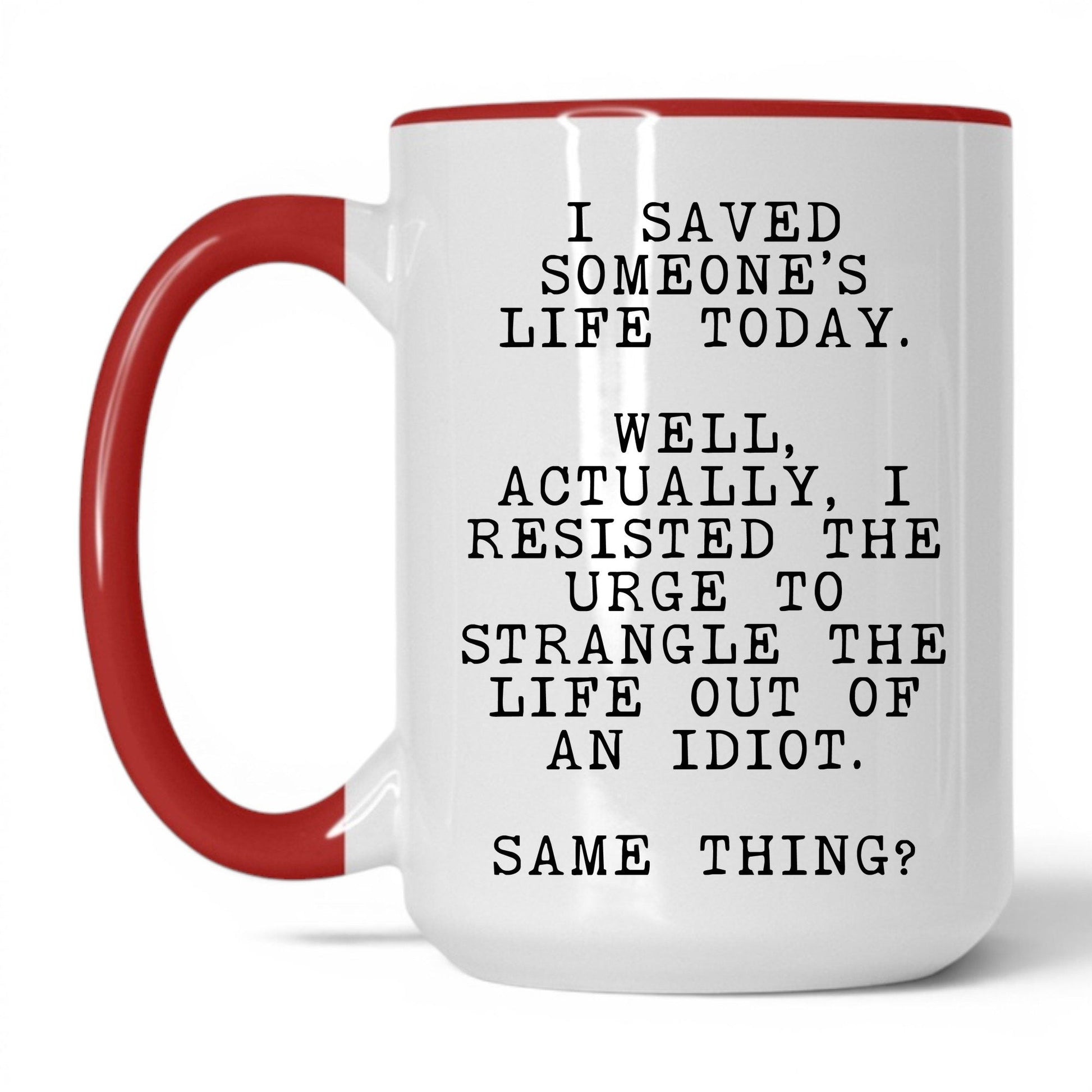 Resisted the Urge to Strangle Mug – 15oz White/Red Mug
