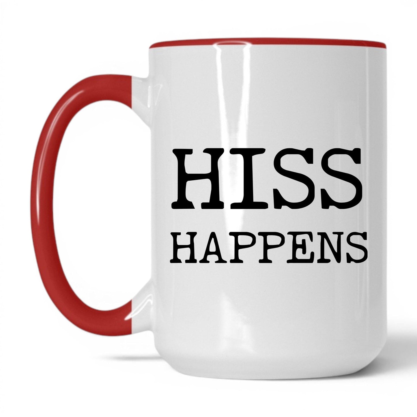 Hiss Happens 15oz white and red coffee mug