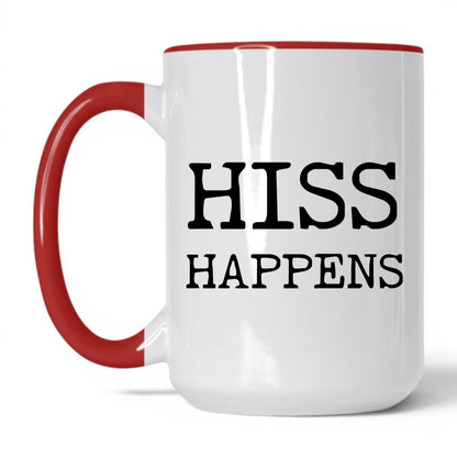 Hiss Happens 15oz white and red coffee mug
