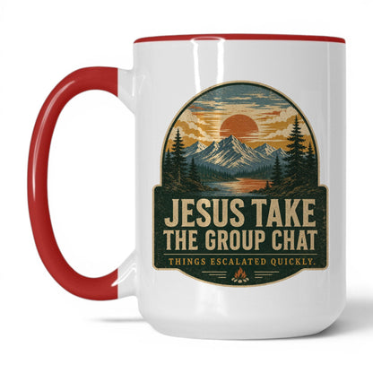 Jesus Take The Group Chat Mug – 15oz White/Red Mug
